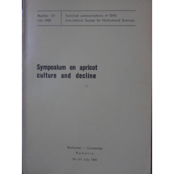 SYMPOSIUM ON APRICOT CULTURE AND DECLINE (CULTURA SI DECLINUL CAISULUI)