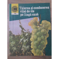TAIEREA SI CONDUCEREA VITEI DE VIE PE LANGA CASA TAIEREA SI CONDUCEREA VITEI DE VIE PE LANGA CASA