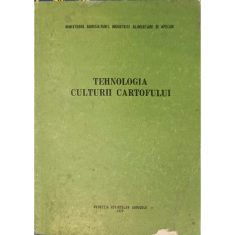 TEHNOLOGIA CULTURII CARTOFULUI