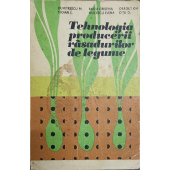 TEHNOLOGIA PRODUCERII RASADURILOR DE LEGUME