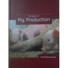 THE BASICS OF PIG PRODUCTION