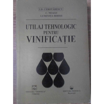 UTILAJ TEHNOLOGIC PENTRU  VINIFICATIE