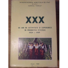 XXX DE ANI DE ACTIVITATE SI EXPERIENTA IN PRODUCTIA VITICOLA 1959-1989