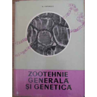 ZOOTEHNIE GENERALA SI GENETICA