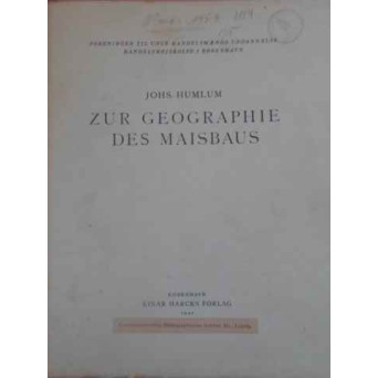 ZUR GEOGRAPHIE DES MAISBAUS (GEOGRAFIA CULTIVARII PORUMBULUI)