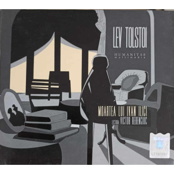 DUBLU CD: MOARTEA LUI IVAN ILICI - LEV TOLSTOI