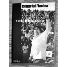 DVD: CENACLUL FLACARA - TE SALUT, GENERATIE IN BLUGI