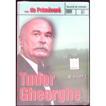 CD: TUDOR GHEORGHE - ...DE PRIMAVARA