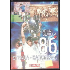 DVD: FINALA DE LA SEVILLA '86: STEAUA-BARCELONA