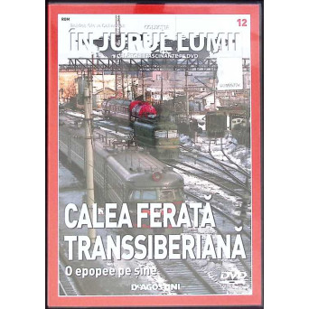 DVD: CALEA FERATA TRANSSIBERIANA, O EPOPEE PE SINE