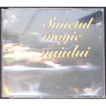 SET 3 CD-URI MUZICA: SUNETUL MAGIC AL NAIULUI