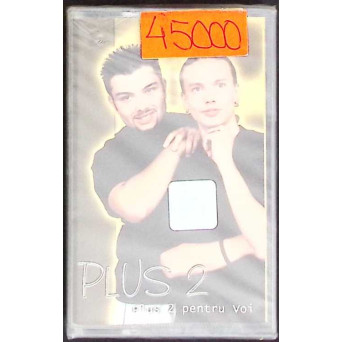 CASETA: PLUS 2 - PLUS 2 PENTRU VOI