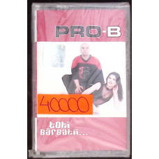 CASETA: PRO-B - TOTI BARBATII...