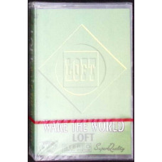 CASETA: LOFT - WAKE THE WORLD