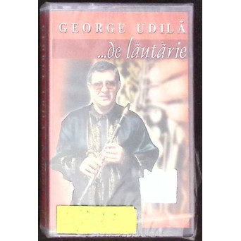 CASETA: GEORGE UDILA - ... DE LAUTARIE