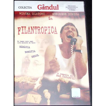 DVD FILM CU MIRCEA DIACONU SI GHEORGHE DINICA: FILANTROPICA