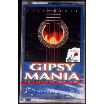 CASETA: GILPSY MANIA - THE HISTORY OF GIPSY MUSIC
