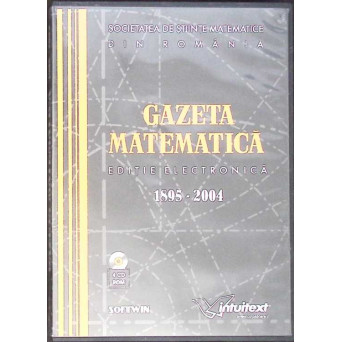 SET 4 CD-URI GAZETA MATEMATICA, EDITIE ELECTRONICA 1895-2004