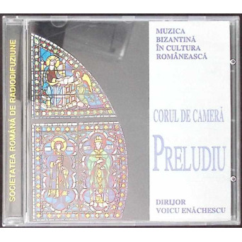 CD: MUZICA BIZANTINA IN CULTURA ROMANEASCA - PRELUDIU