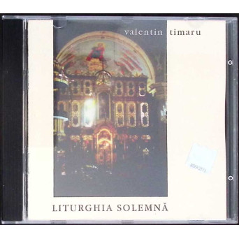 CD: LITURGHIA SOLEMNA - VALENTIN TIMARU