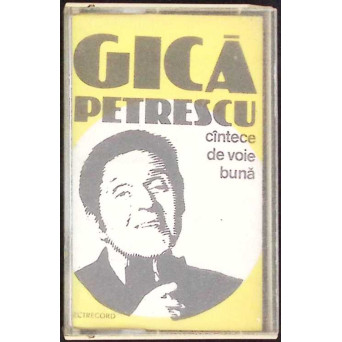 CASETA: GICA PETRESCU - CANTECE DE PETRECERE