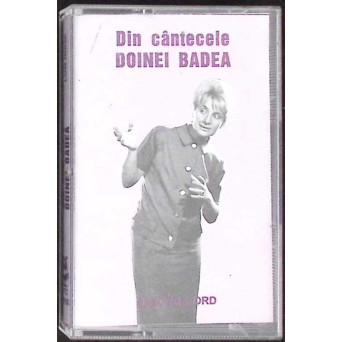 CASETA: DIN CANTECELE DOINEI BADEA