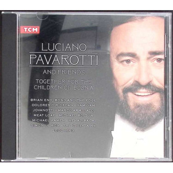 CD: LUCIANO PAVAROTTI AND FRIENDS - TOGETHER FOR THE CHILDREN OF BOSNIA