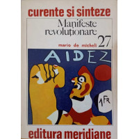 MANIFESTE REVOLUTIONARE. EUROPA, 1900-1940 MANIFESTE REVOLUTIONARE. EUROPA, 1900-1940