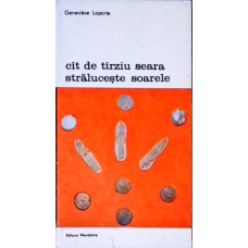 CAT DE TARZIU SEARA STRALUCESTE SOARELE