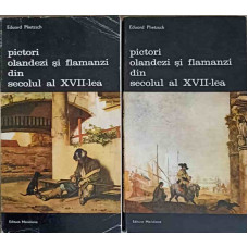 PICTORI OLANDEZI SI FLAMANZI DIN SECOLUL AL XVII-LEA VOL.1-2