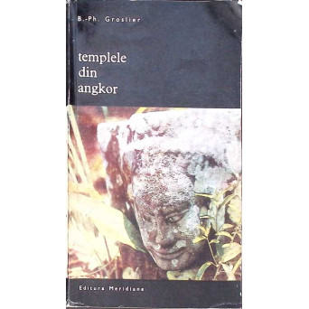 TEMPLELE DIN ANGKOR