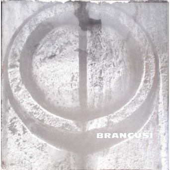 BRANCUSI. ALBUM FOTOGRAFIC