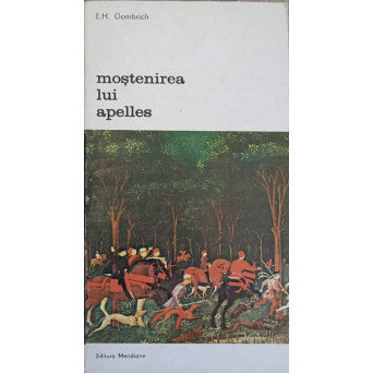 MOSTENIREA LUI APELLES. STUDII DESPRE ARTA RENASTERII