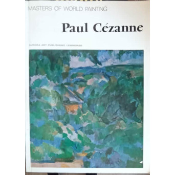 MASTERS OF WORLD PAINTING: PAUL CEZANNE