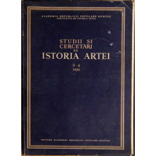 STUDII SI CERCETARI DE ISTORIA ARTEI 3-4