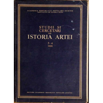 STUDII SI CERCETARI DE ISTORIA ARTEI 3-4