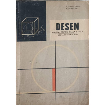 DESEN. MANUAL PENTRU CLASA A VIII-A. SCOALA GENERALA DE 8 ANI