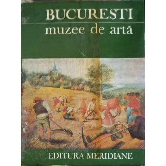 BUCURESTI, MUZEE DE ARTA