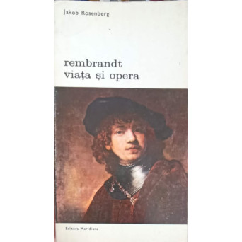 REMBRANDT VIATA SI OPERA VOL.1