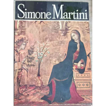 SIMONE MARTINI. ALBUM DE ARTA