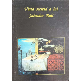 VIATA SECRETA A LUI SALVADOR DALI