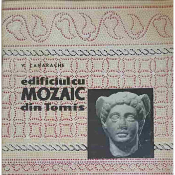 EDIFICIUL CU MOZAIC DIN TOMIS