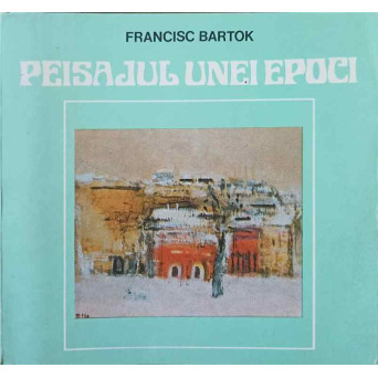 PEISAJUL UNEI EPOCI