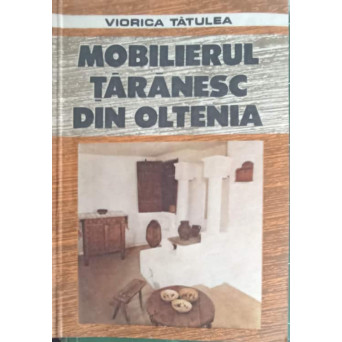 MOBILIERUL TARANESC DIN OLTENIA