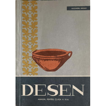 DESEN. MANUAL PENTRU CLASA A VI-A