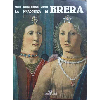 LA PINACOTECA DI BRERA. 109 ILLUSTRAZIONI