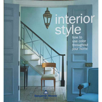 INTERIOR STYLE. HOW TO USE COLOR THROUGHOUT YOUR HOME