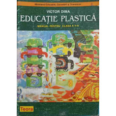 EDUCATIE PLASTICA. MANUAL PENTRU CLASA A V-A