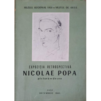 EXPOZITIA RETROSPECTIVA NICOLAE POPA, PICTURA - DESEN