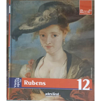 PICTORI DE GENIU VOL.12 VIATA SI OPERA LUI RUBENS